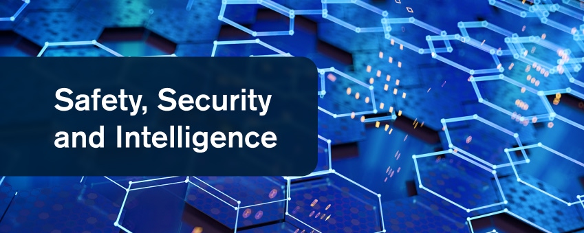 Safety, Security and Intelligence