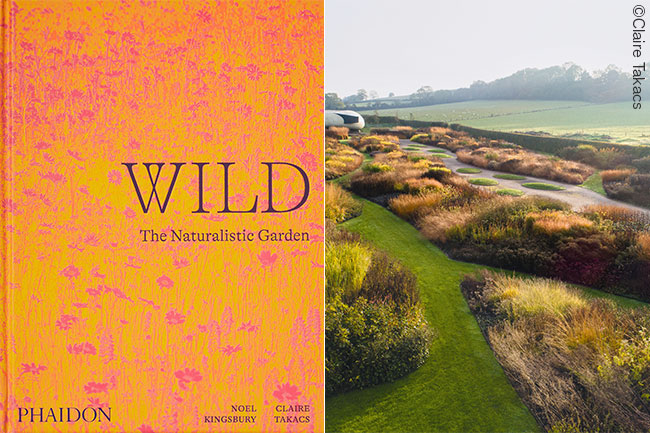 Wild: The Naturalistic Garden