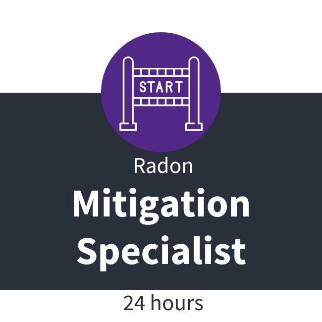 Radon Mitigation Specialist Course Online