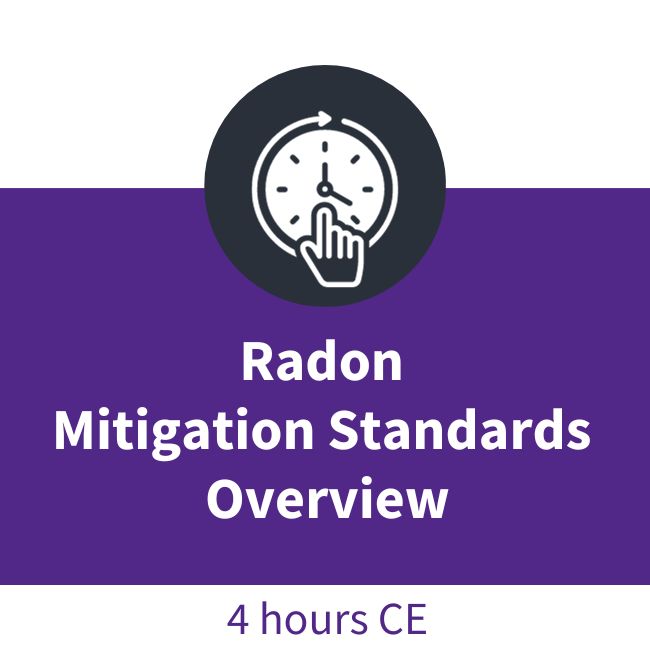 Radon Mitigation Standards Overview Course Online