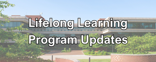 Lifelong Learning Program Updates